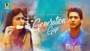 Generation Gap Web Series