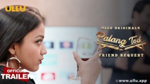 Friend Request Paang Tod Web Series