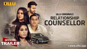 Relationship Counsellor Web Series free episode download