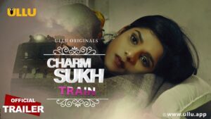 Charmsukh Train Web Series free download