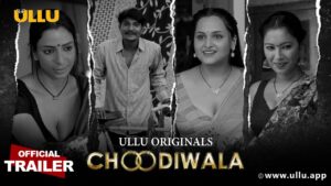 Choodiwala Web Series