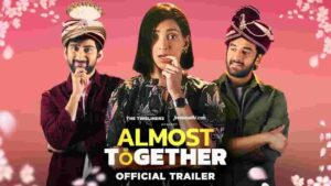 Almost Together Web Series
