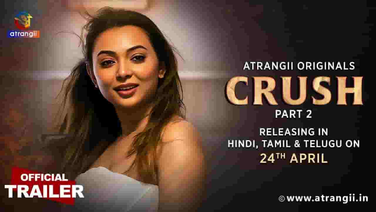 Crush Part 2 Web Series