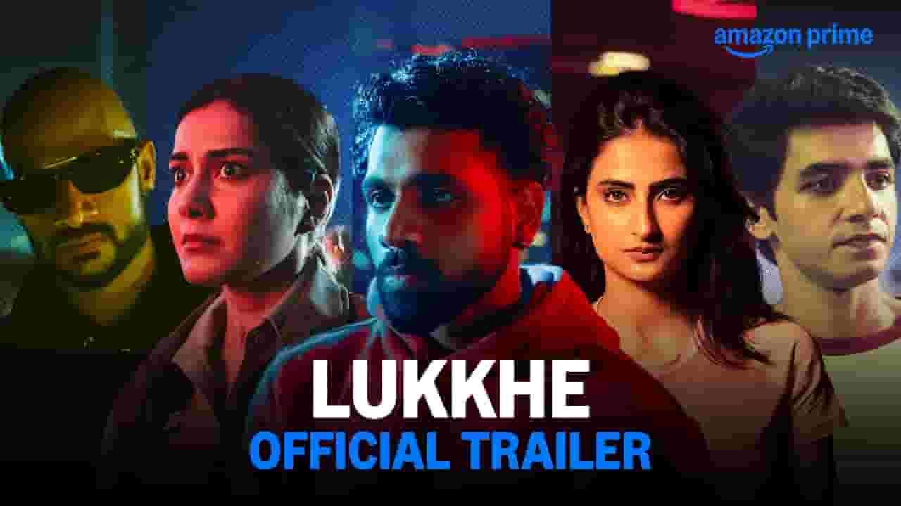 Lukkhe Web Series