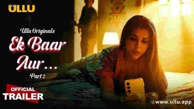 Ek Baar Aur Part 2 Web Series