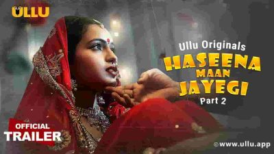 Haseena Maan Jayegi Part 2 Web Series