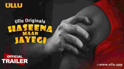 Haseena Maan Jayegi Web Series