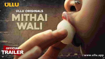 Mithai Wali Web Series