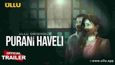 Purani Haveli Web Series
