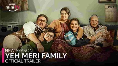Yeh Meri Family Web Series